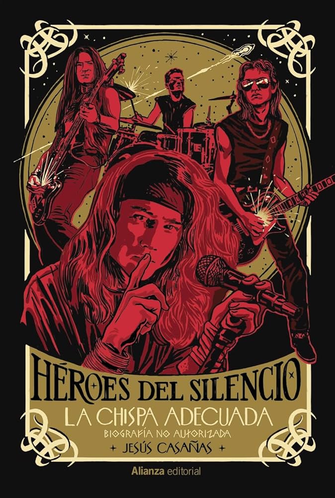 heroes del silencio biografia no autorizada